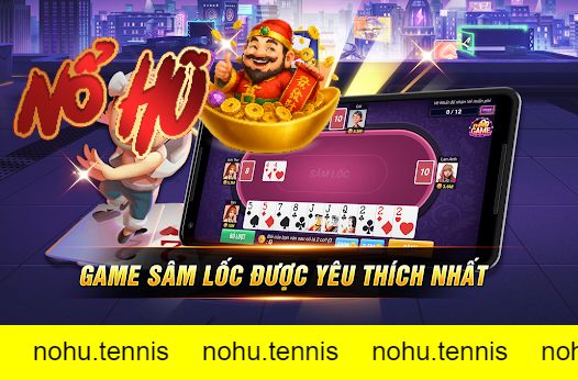 Sâm Lốc Nổ Hũ – Hướng Dẫn Cách Chơi Chi Tiết Cho Người Mới