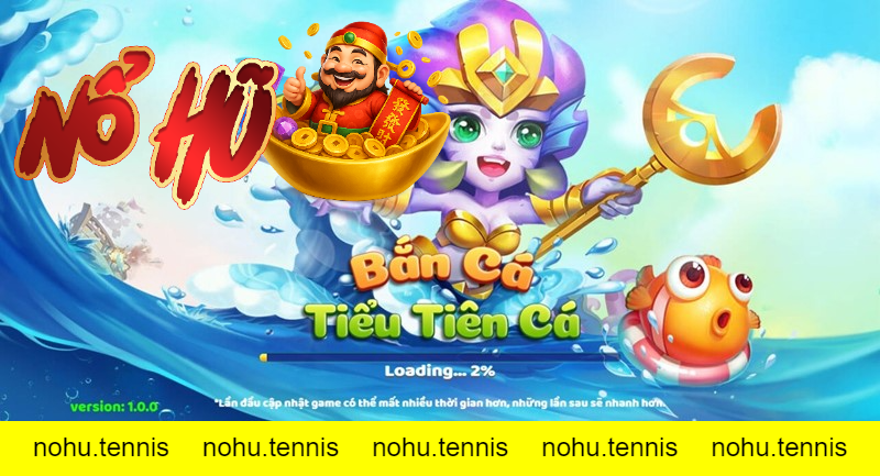 Tam Tiên Bắn Cá Nohu – Trải nghiệm độc nhất, thắng lớn